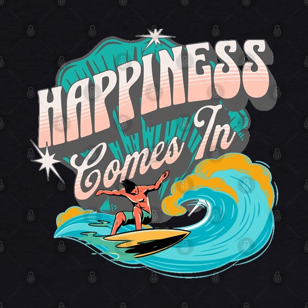 Happiness Comes In Waves, Hello Summer Vintage Funny Surfer Riding Surf Surfing Lover Gifts by Customo